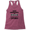 never underestimate an old man who was born in september Racerback Tank