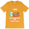 walk away i have anger issues and a serious dislike for stupid people T-Shirt