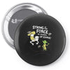 strong is the force of course Pin-back button