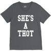 she's a thot   funny V-Neck Tee