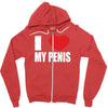 i love my penis  lustig macho funny party Zipper Hoodie