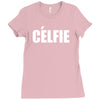 celfie !! t shirt   celfie graphic Ladies Fitted T-Shirt