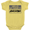 my name is awesome Baby Onesie