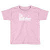 the rodfather! Toddler T-shirt