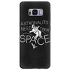 astronauts need their space Samsung Galaxy S8 Plus