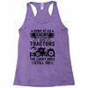 Some Of Us Grew Up Playing With Tractors The Lucky Ones Still Do Racerback Tank