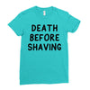 death before shaving Ladies Fitted T-Shirt