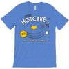 hotcakes T-Shirt