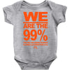we are the 99% t shirt occupy wall street anti corporate greed black Baby Onesie