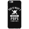 This Is What A Bad Ass Pops Looks Like iPhone 6/6s Case