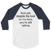still talking light 3/4 Sleeve Shirt