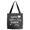 Happy First Father's Day Daddy Tote Bags