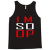 im so op Tank Top