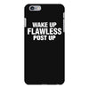 Wake Up Flawless Post Up iPhone 6/6s Plus Case