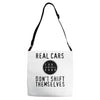 real cars don't shift themselves Adjustable Strap Totes