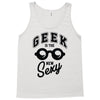 geek is the new sexy! Tank Top