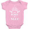Legends Are Born In May Baby Onesie