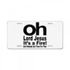 oh lord jesus it's a fire License Plate