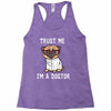 trust me i'm a dogtor Racerback Tank