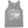 new dad Tank Top