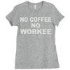 no cofeeee no workeeee Ladies Fitted T-Shirt