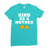 Kind As A Mother Ladies Fitted T-Shirt