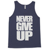 never give up (2) Tank Top