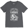 I Don't Need Therapy Just to Go Cycling V-Neck Tee