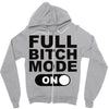 full bitch mode on Zipper Hoodie