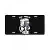 don't make me drop these hockey gloves athletic party sports humor License Plate