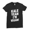 Kale Yeah I'm Vegan! Ladies Fitted T-Shirt