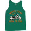motorcycles born to ride Tank Top