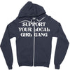 Support Your Local Girl Gang Zipper Hoodie