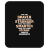 Braver Stronger Smarter Uterine Cancer Awareness Mousepad