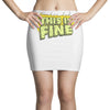 this is fine Mini Skirts
