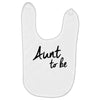 aunt to be Baby Bibs