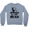 Beware Of The Bear Crewneck Sweatshirt