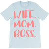 wife boss mom T-Shirt