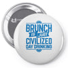 brunch day drinking Pin-back button