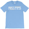 don't worry T-Shirt