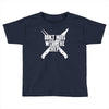 don't mess with the chef Toddler T-shirt