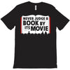 never judge a book by its movie T-Shirt