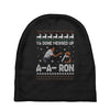 ya done messed up a a ron ugly sweater Baby Beanies