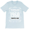vintage made in 1960 perfectly aged a living legend T-Shirt
