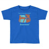 there's so much more room for activities funny joke Toddler T-shirt