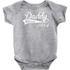 daddy since Baby Onesie