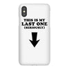 This is My Last One Seriously iPhoneX