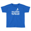 no rest for the wicked Toddler T-shirt