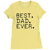 best dad ever t shirt gift for father Ladies Fitted T-Shirt