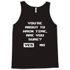 hacking time Tank Top
